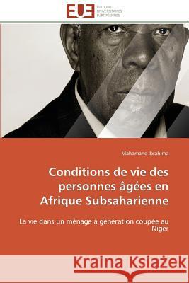 Conditions de vie des personnes âgées en afrique subsaharienne Ibrahima-M 9786131579295 Editions Universitaires Europeennes