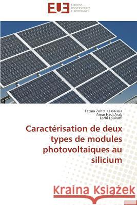 Caractérisation de Deux Types de Modules Photovoltaiques Au Silicium Collectif 9786131581472