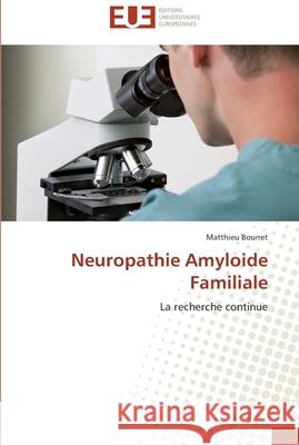 Neuropathie amyloide familiale Bourret-M 9786131581793