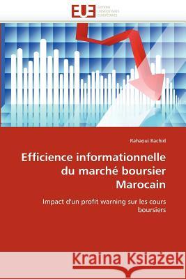 Efficience Informationnelle Du Marché Boursier Marocain Rachid-R 9786131581922