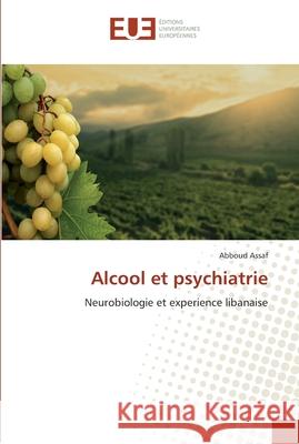 Alcool et psychiatrie Assaf-A 9786131583339