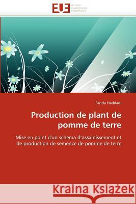 Production de Plant de Pomme de Terre Farida Haddadi 9786131584244 Editions Universitaires Europeennes