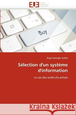 Sélection d''un Système d''information Naillat-O 9786131584503 Editions Universitaires Europeennes