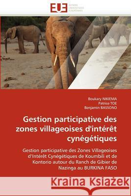 Gestion participative des zones villageoises d'intérêt cynégétiques Collectif 9786131584589