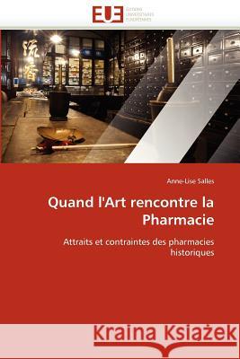 Quand l''art Rencontre La Pharmacie Anne-Lise Salles 9786131585821