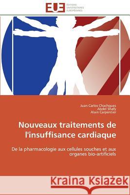 Nouveaux Traitements de l'Insuffisance Cardiaque Collectif 9786131586736 Editions Universitaires Europeennes