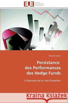 Persistance Des Performances Des Hedge Funds Samet-N 9786131587436