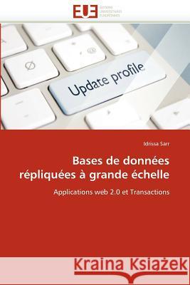 Bases de Données Répliquées À Grande Échelle Sarr-I 9786131588037 Editions Universitaires Europeennes