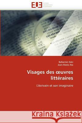 Visages Des Uvres Littéraires Collectif 9786131588600 Editions Universitaires Europeennes