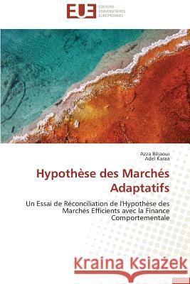 Hypothèse Des Marchés Adaptatifs Collectif 9786131590603