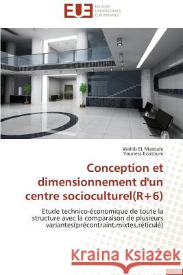 Conception et dimensionnement d'un centre socioculturel(r+6) Collectif 9786131593109