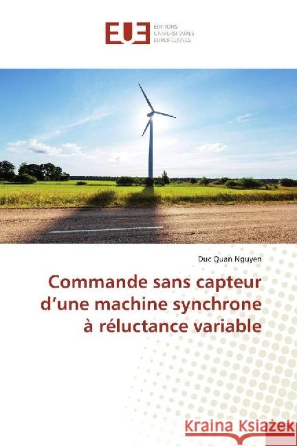 Commande sans capteur d'une machine synchrone à réluctance variable Nguyen, Duc Quan 9786131593901