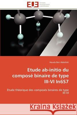 Etude ab-initio du composé binaire de type iii-vi in6s7 Abdallah-H 9786131594632