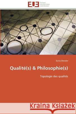 Qualité(s) philosophie(s) Bressler-S 9786131594724