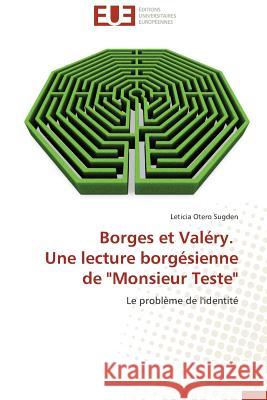 Borges et valéry. une lecture borgésienne de monsieur teste Sugden-L 9786131595172