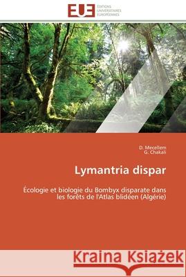 Lymantria dispar Collectif 9786131595981 Editions Universitaires Europeennes
