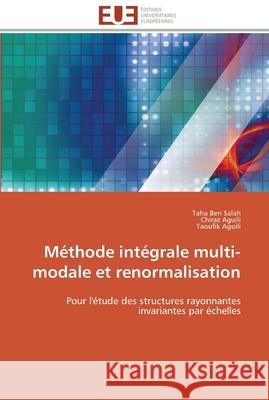 Méthode intégrale multi-modale et renormalisation Collectif 9786131596049 Editions Universitaires Europeennes