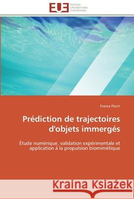 Prédiction de trajectoires d'objets immergés Floc'h-F 9786131596513 Editions Universitaires Europeennes