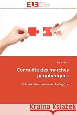 Conquête des marchés périphériques Allek-F 9786131596841 Editions Universitaires Europeennes