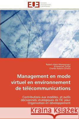 Management En Mode Virtuel En Environnement de Télécommunications Collectif 9786131598265 Editions Universitaires Europeennes