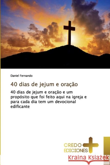 40 dias de jejum e oração Fernando, Daniel 9786132830647