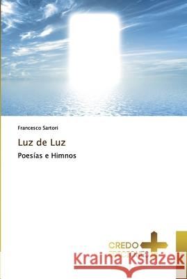 Luz de Luz Francesco Sartori 9786132911063 Credo Ediciones