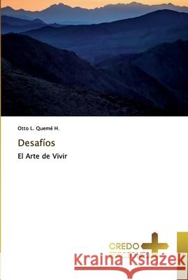 Desafíos Quemé H., Otto L. 9786133902817 CREDO EDICIONES