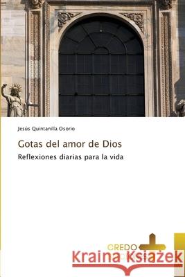 Gotas del amor de Dios Jesus Quintanill 9786134059923 Credo Ediciones