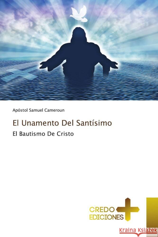 El Unamento Del Santísimo Cameroun, Apóstol Samuel 9786134215824