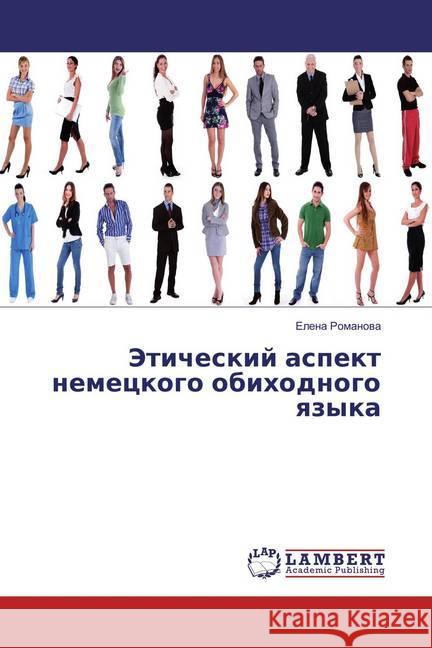 Jeticheskij aspekt nemeckogo obihodnogo yazyka Romanova, Elena 9786134907941 LAP Lambert Academic Publishing