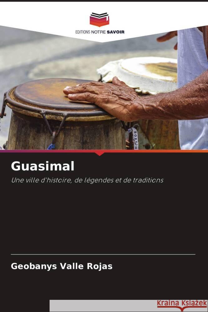 Guasimal Valle Rojas, Geobanys 9786134998352 Editions Notre Savoir