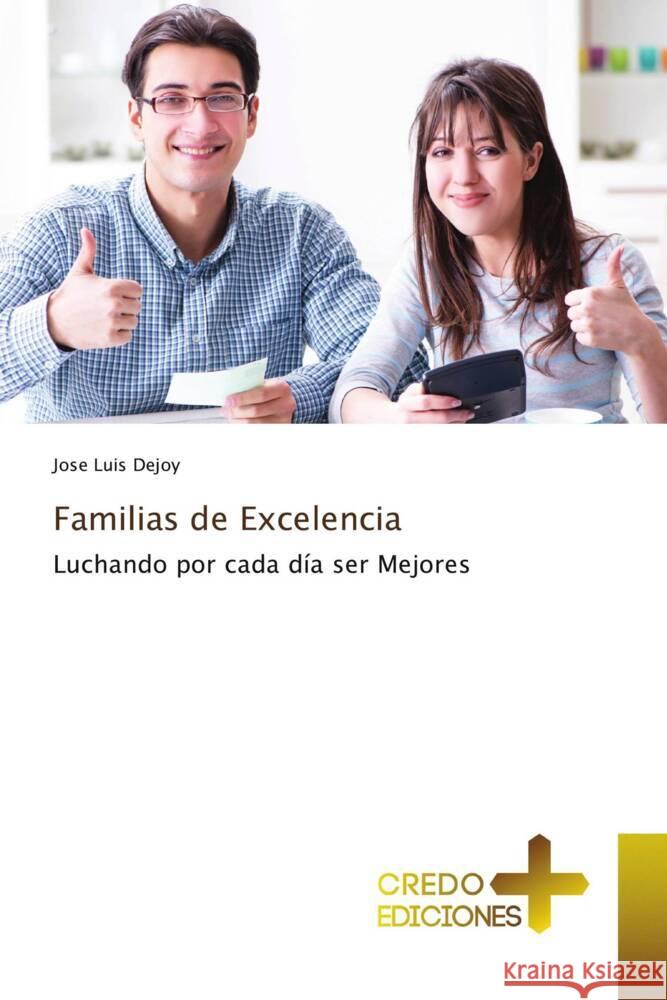 Familias de Excelencia Jose Luis Dejoy 9786135624410 Credo Ediciones