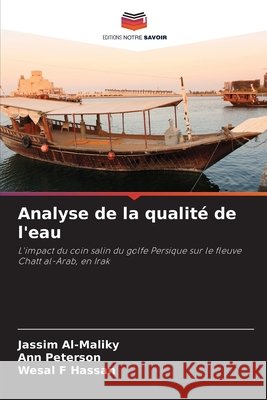 Analyse de la qualité de l'eau Al-Maliky, Jassim, Peterson, Ann, Hassan, Wesal F 9786136282718