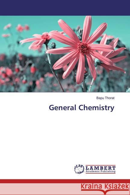 General Chemistry Thorat, Bapu 9786136589695