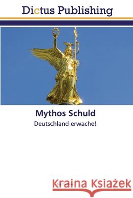 Mythos Schuld Roy Publicae 9786137350713 Dictus Publishing
