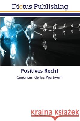 Positives Recht Publicae, Roy 9786137353264 Dictus Publishing