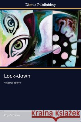 Lock-down Roy Publicae 9786137353950 Dictus Publishing