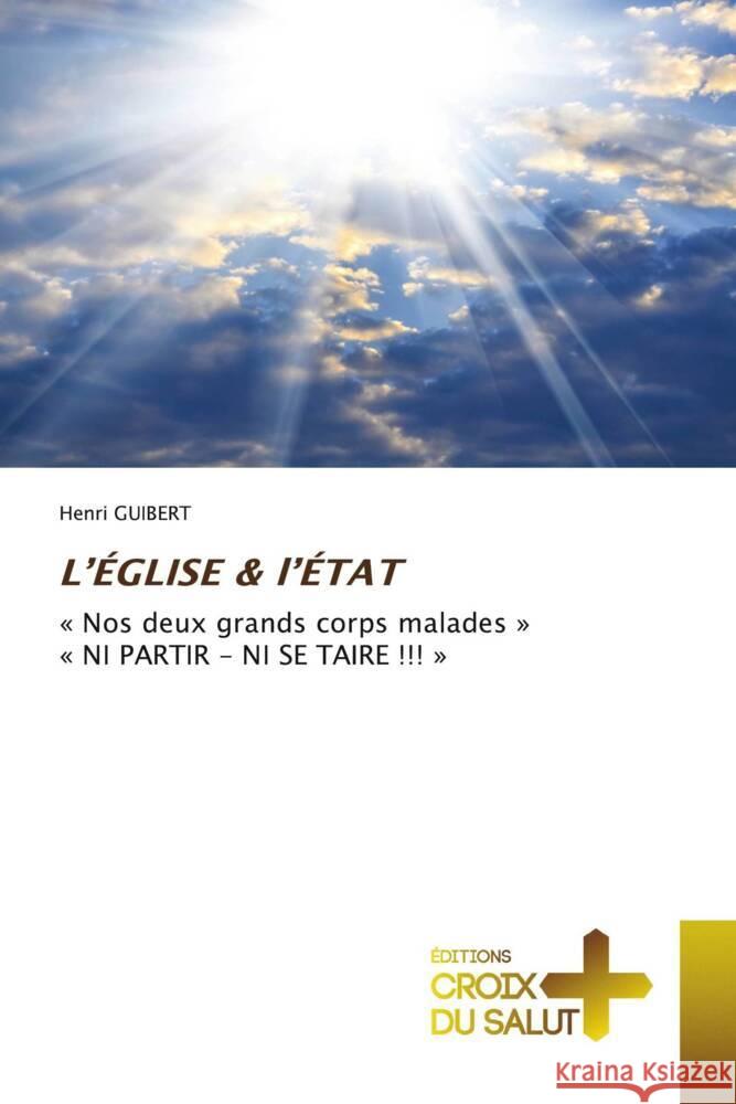 L'ÉGLISE & l'ÉTAT GUIBERT, Henri 9786137365625