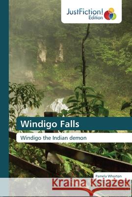 Windigo Falls Whorton, Pamela 9786137386408