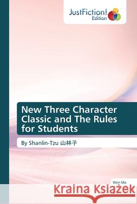 New Three Character Classic and The Rules for Students Wen Ma 9786137386781 Justfiction Edition