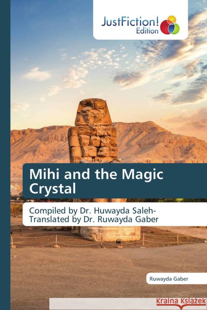 Mihi and the Magic Crystal Gaber, Ruwayda 9786137387580 JustFiction Edition