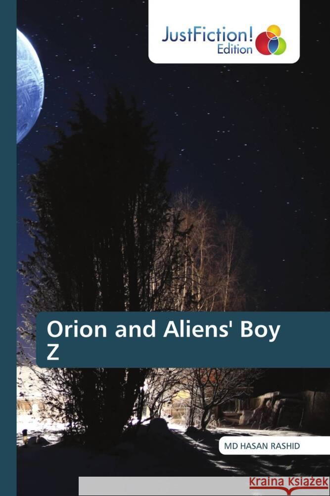 Orion and Aliens' Boy Z RASHID, MD HASAN 9786137388938