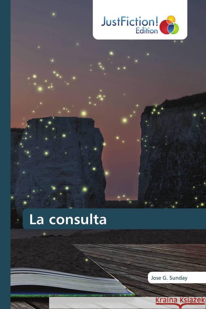 La consulta Sunday, Jose G. 9786137392539