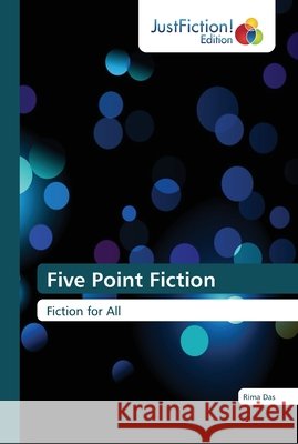 Five Point Fiction Rima Das 9786137394601