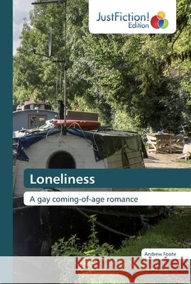 Loneliness Andrew Foote 9786137406205