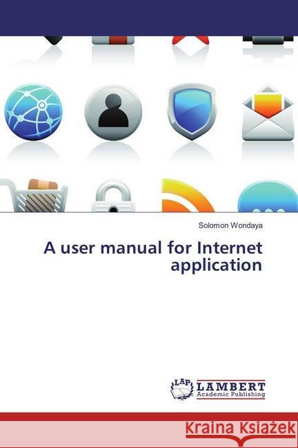 A user manual for Internet application Wondaya, Solomon 9786137422045