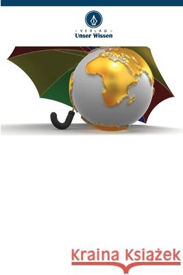 Mikroversicherungen: Welchen Wert hat sie für die Mikrofinanzsektoren Zewdie, Dereje 9786137803981 Verlag Unser Wissen