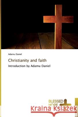 Christianity and faith Daniel, Adamu 9786137839164