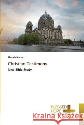 Christian Testimony Rhonda Noctor 9786137847435