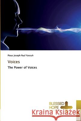 Voices Yanzuh, Pious Joseph Paul 9786137893722 Blessed Hope Publishing